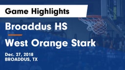 Broaddus HS vs West Orange Stark  Game Highlights - Dec. 27, 2018