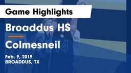 Broaddus HS vs Colmesneil  Game Highlights - Feb. 9, 2019