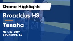 Broaddus HS vs Tenaha  Game Highlights - Nov. 25, 2019