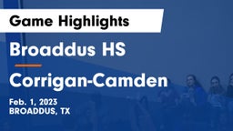 Broaddus HS vs Corrigan-Camden  Game Highlights - Feb. 1, 2023