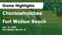 Choctawhatchee  vs Fort Walton Beach  Game Highlights - Jan. 12, 2023