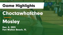 Choctawhatchee  vs Mosley  Game Highlights - Dec. 8, 2023