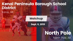 Matchup: Kenai Peninsula Boro vs. North Pole  2019