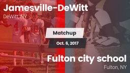 Matchup: Jamesville-DeWitt vs. Fulton city school  2017