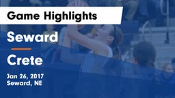 Seward  vs Crete  Game Highlights - Jan 26, 2017