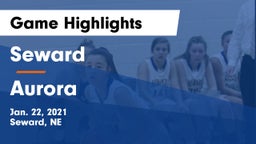 Seward  vs Aurora  Game Highlights - Jan. 22, 2021