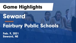 Seward  vs Fairbury Public Schools Game Highlights - Feb. 9, 2021