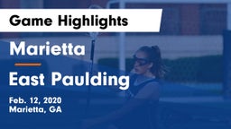 Marietta  vs East Paulding  Game Highlights - Feb. 12, 2020