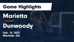 Marietta  vs Dunwoody  Game Highlights - Feb. 14, 2023