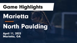 Marietta  vs North Paulding  Game Highlights - April 11, 2023