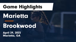 Marietta  vs Brookwood  Game Highlights - April 29, 2023