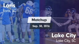 Matchup: Loris vs. Lake City  2016