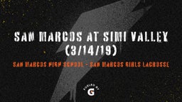 Highlight of San Marcos At Simi Valley (3/14/19)