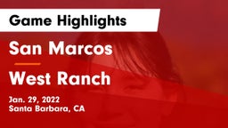 San Marcos  vs West Ranch  Game Highlights - Jan. 29, 2022