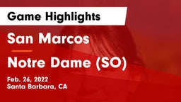 San Marcos  vs Notre Dame (SO) Game Highlights - Feb. 26, 2022