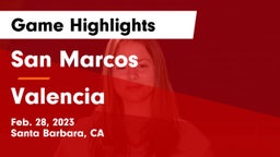 San Marcos  vs Valencia Game Highlights - Feb. 28, 2023