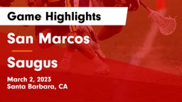 San Marcos  vs Saugus Game Highlights - March 2, 2023