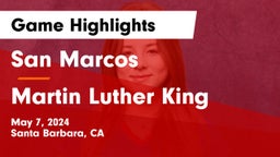 San Marcos  vs Martin Luther King  Game Highlights - May 7, 2024