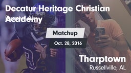 Matchup: Decatur Heritage Chr vs. Tharptown  2016