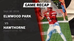 Recap: Elmwood Park  vs. Hawthorne  2016