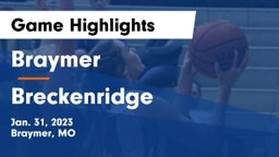 Braymer  vs Breckenridge  Game Highlights - Jan. 31, 2023