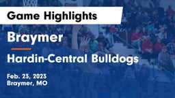 Braymer  vs Hardin-Central Bulldogs Game Highlights - Feb. 23, 2023