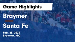 Braymer  vs Santa Fe  Game Highlights - Feb. 25, 2023