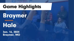 Braymer  vs Hale  Game Highlights - Jan. 16, 2024