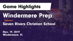 Windermere Prep  vs Seven Rivers Christian School Game Highlights - Nov. 19, 2019