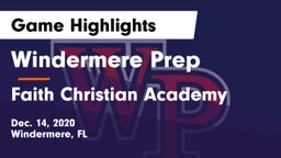 Windermere Prep  vs Faith Christian Academy Game Highlights - Dec. 14, 2020
