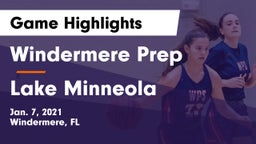 Windermere Prep  vs Lake Minneola  Game Highlights - Jan. 7, 2021