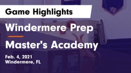 Windermere Prep  vs Master's Academy  Game Highlights - Feb. 4, 2021