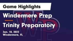 Windermere Prep  vs Trinity Preparatory  Game Highlights - Jan. 18, 2022