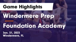Windermere Prep  vs Foundation Academy  Game Highlights - Jan. 31, 2023
