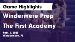 Windermere Prep  vs The First Academy Game Highlights - Feb. 3, 2023