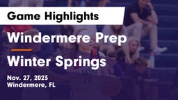 Windermere Prep  vs Winter Springs  Game Highlights - Nov. 27, 2023