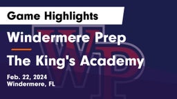 Windermere Prep  vs The King's Academy Game Highlights - Feb. 22, 2024