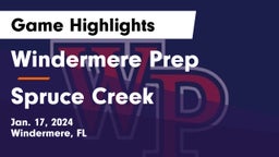 Windermere Prep  vs Spruce Creek  Game Highlights - Jan. 17, 2024