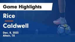 Rice  vs Caldwell  Game Highlights - Dec. 8, 2023