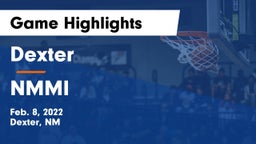 Dexter  vs NMMI  Game Highlights - Feb. 8, 2022