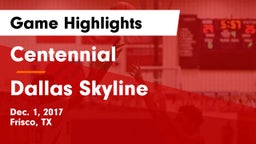 Centennial  vs Dallas Skyline  Game Highlights - Dec. 1, 2017