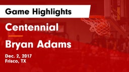 Centennial  vs Bryan Adams  Game Highlights - Dec. 2, 2017