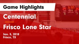 Centennial  vs Frisco Lone Star  Game Highlights - Jan. 5, 2018