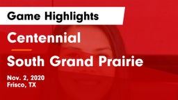 Centennial  vs South Grand Prairie  Game Highlights - Nov. 2, 2020