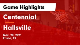 Centennial  vs Hallsville  Game Highlights - Nov. 20, 2021