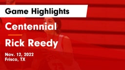 Centennial  vs Rick Reedy  Game Highlights - Nov. 12, 2022