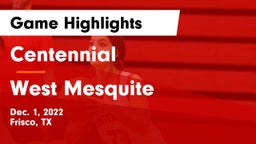Centennial  vs West Mesquite  Game Highlights - Dec. 1, 2022