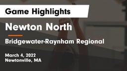 Newton North  vs Bridgewater-Raynham Regional  Game Highlights - March 4, 2022