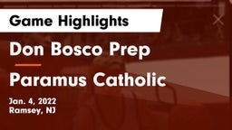 Don Bosco Prep  vs Paramus Catholic  Game Highlights - Jan. 4, 2022