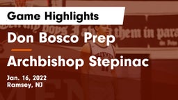 Don Bosco Prep  vs Archbishop Stepinac  Game Highlights - Jan. 16, 2022